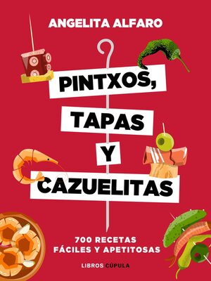 cover image of Pintxos, tapas y cazuelitas